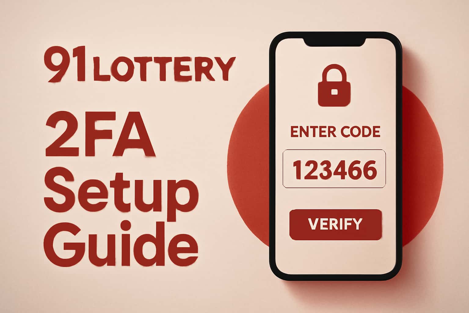 Informative scene depicting the 91 Lottery 2FA Setup Guide.