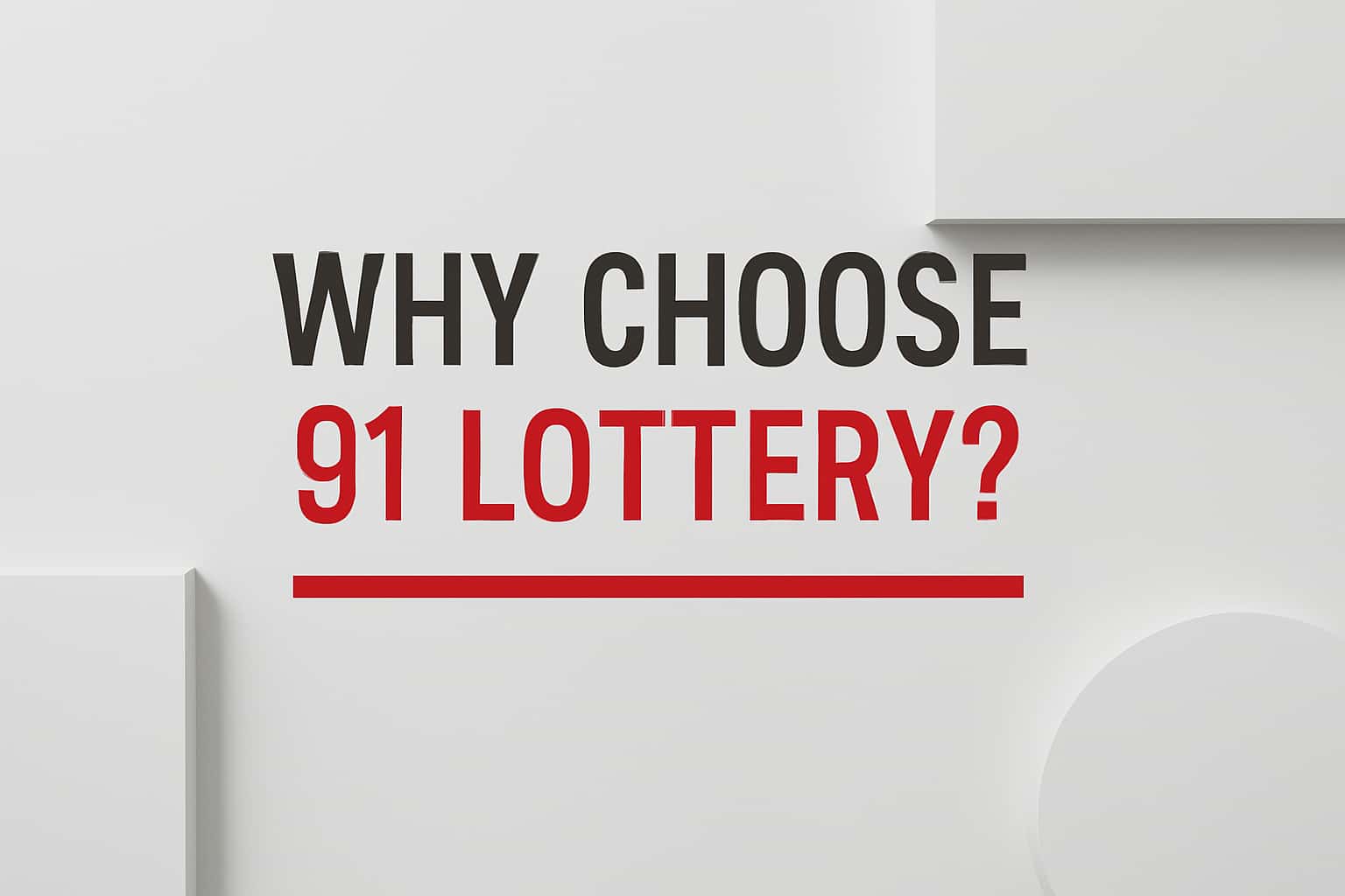 Why Choose 91 Lottery? Interface